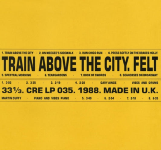 Felt - Train Above The City (Deluxe Remastered Edition) (Vinyl)