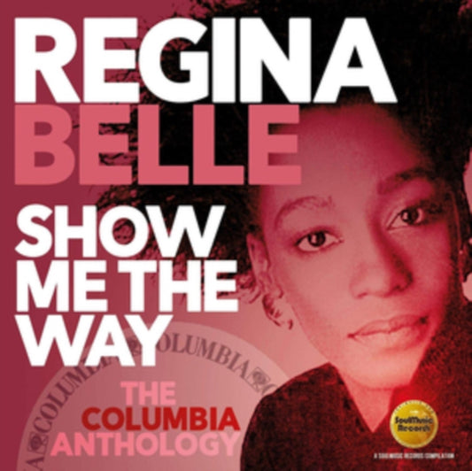 Regina Belle - Show Me The Way: The Columbia Anthology (CD)