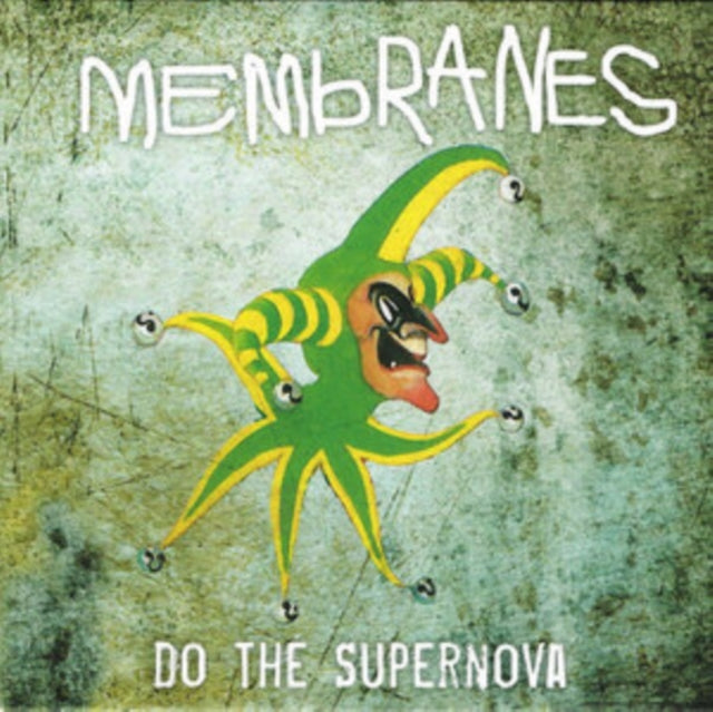 Membranes - Do The Supernova (7 inch Single)
