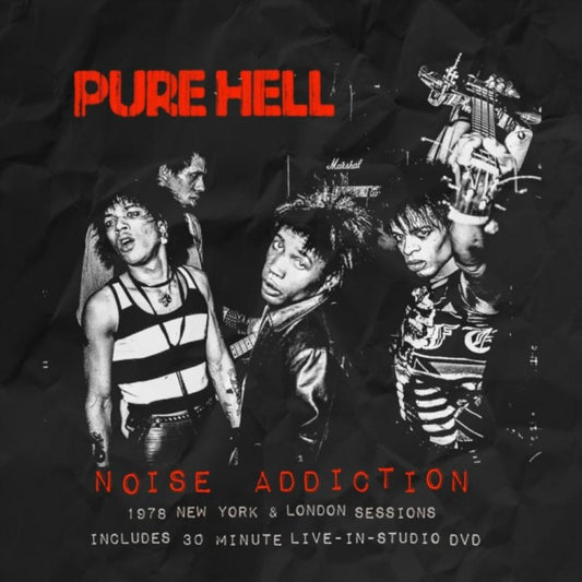 Pure Hell - Noise Addiction 1978 New York & London Sessions (CD)
