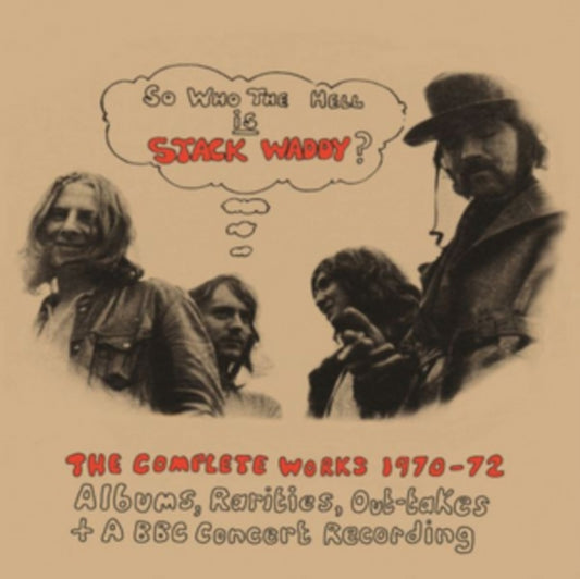 Stack Waddy - So Who The Hell Is Stack Waddy?: The Complete Works 1970-72 (CD)