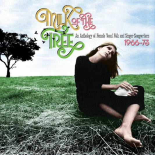 Various Artists - Milk Of The Tree: An Anthology Of Female Vocal Folk And Singer-Songwriters 1966-73 (CD)