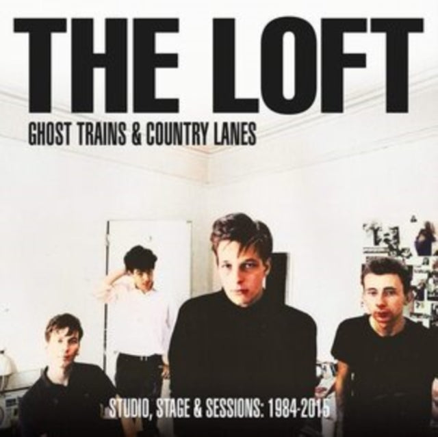 Loft - Ghost Trains & Country Lanes - Studio. Stage And Sessions 1984-2005 (Digipak) (CD)