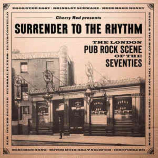 Various Artists - Surrender To The Rhythm ~ The London Pub Rock Scene Of The Seventies (CD)