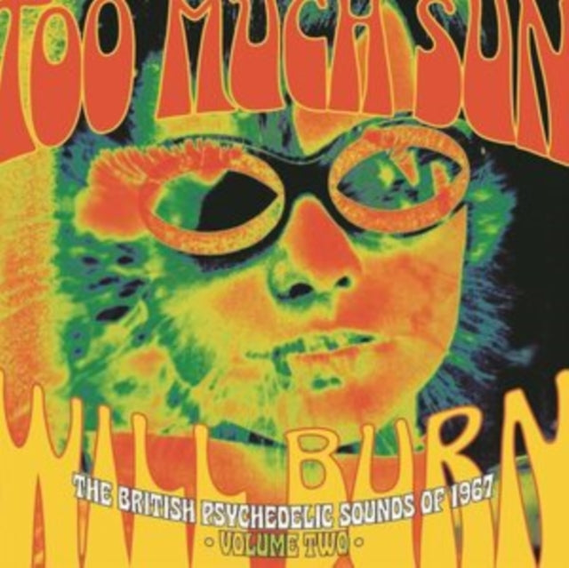 Various Artists - Too Much Sun Will Burn: The British Psychedelic Sounds Of 1967 Volume Two (Clamshell) (CD)