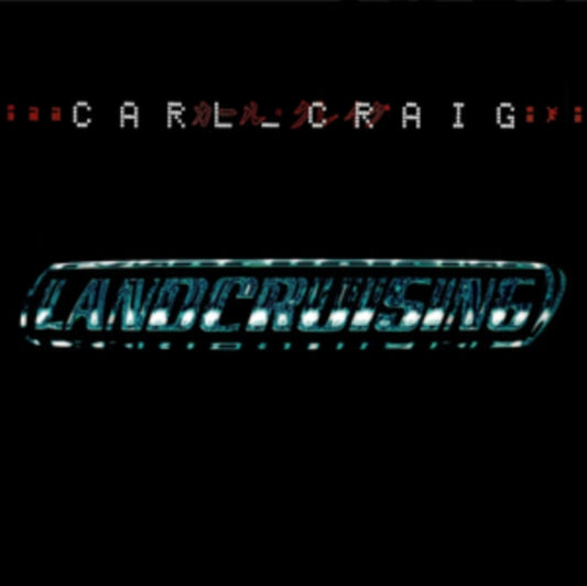 Carl Craig - Landcruising (+Bonus Tracks) (Expanded Edition) (CD)