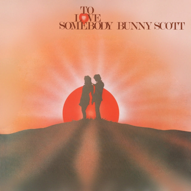 Bunny Scott - To Love Somebody (CD)