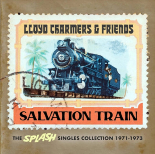 Various Artists - Lloyd Charmers And Friends - Salvation Train - The Splash Singles Collection 1971-1973 (CD)