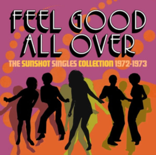 Various Artists - Feel Good All Over - The Sunshot Singles 1972-1973 (CD)