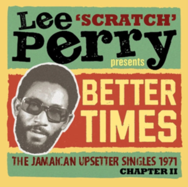 Various Artists - Lee Scratch Perry Presents Better Days - The Jamaican Upsetter Singles 1971 Chapter II (CD)