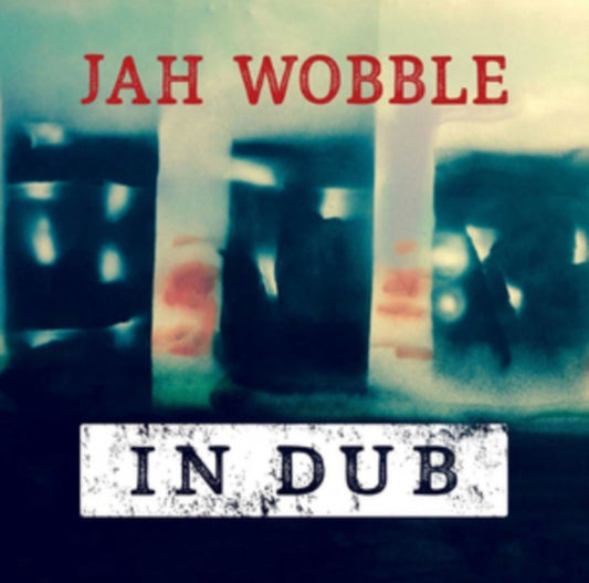 Jah Wobble - In Dub (Deluxe Edition) (CD)