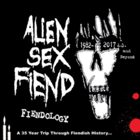 Alien Sex Fiend - Fiendology - A 35 Year Trip Through Fiendish History: 198202017 Ad And Beyond (CD)