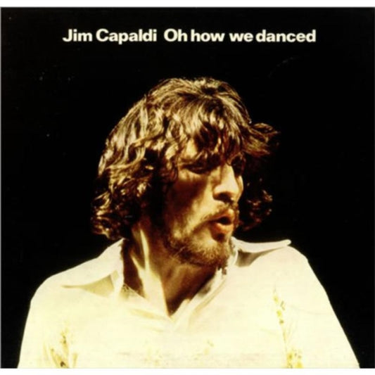 Jim Capaldi - Oh How We Danced (Remastered & Expanded Edition) (CD)