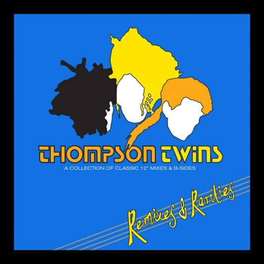 Thompson Twins - Remixes & Rarities A Collection Of Classic 12 Mixes & B Sides (CD)