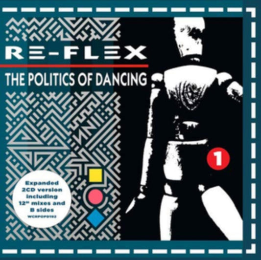 Re-Flex - The Politics Of Dancing (Expanded Edition) (CD)