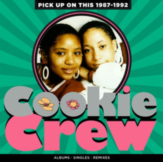 Cookie Crew - Pick Up On This - 1987-1992 (Clamshell) (CD)