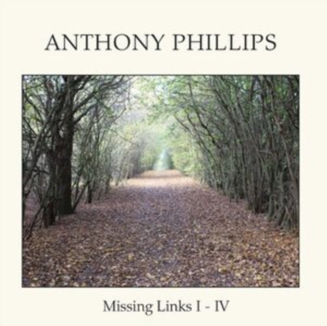 Anthony Phillips - Missing Links I-IV (Remastered Edition) (Clamshell) (CD)