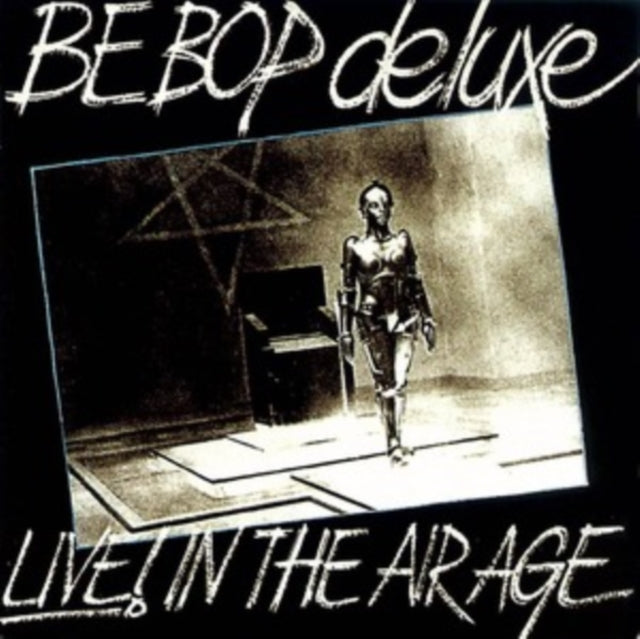 Be Bop Deluxe - Live! In The Air Age (CD)