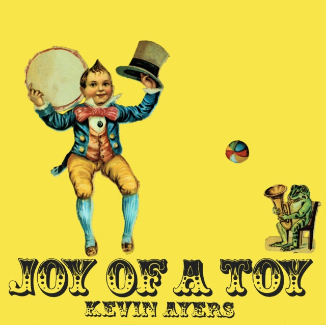 Kevin Ayers - Joy Of A Toy (Remastered Edition) (Vinyl)