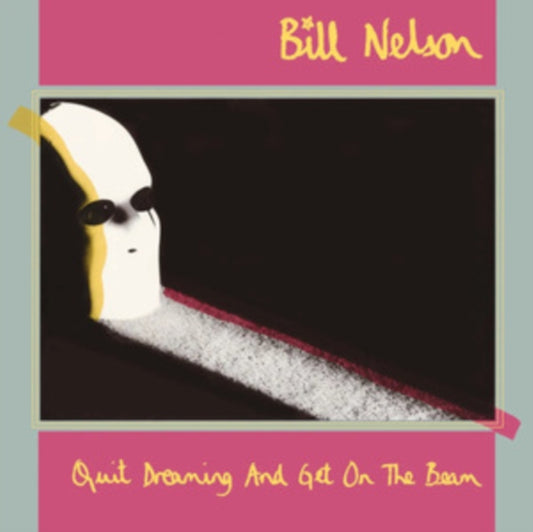 Bill Nelson - Quit Dreaming And Get On The Beam (Deluxe Edition) (CD + Blu-ray)