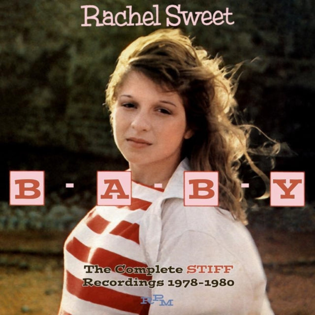 Rachel Sweet - B-A-B-Y The Complete Stiff Recordings 1978-1980 (CD)