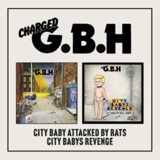 G.B.H - City Baby Attacked By Rats / City Babys Revenge (Digi) (CD)