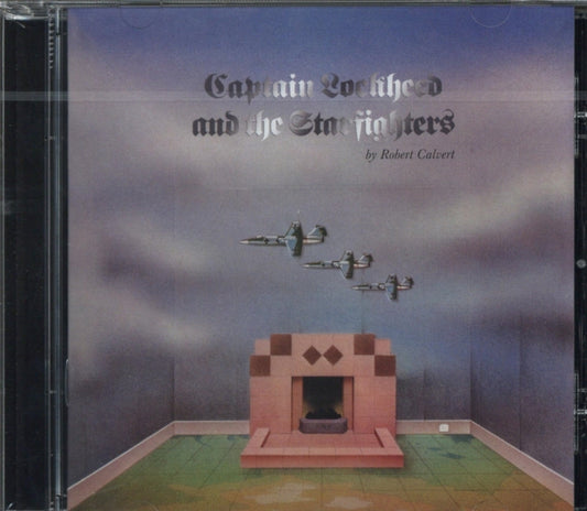 Robert Calvert - Captain Lockheed And The Starfighters (CD)