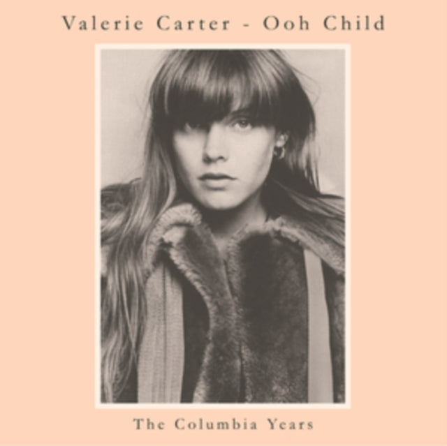 Valerie Carter - Ooh Child: The Columbia Years (CD)
