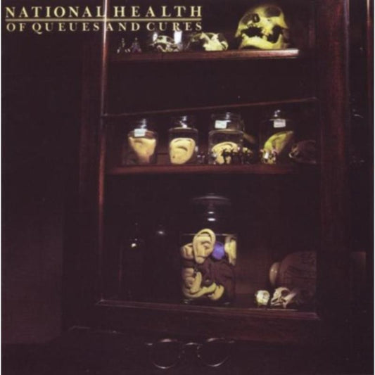 National Health - Of Queues And Cures (CD)