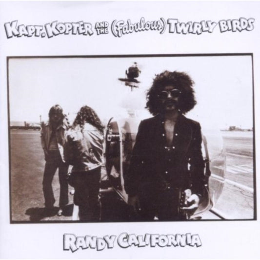 Randy California - Kapt Kopter And The (Fabulous) Twirly B (CD)