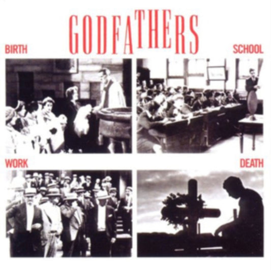 Godfathers - Birth School Work Death (CD)