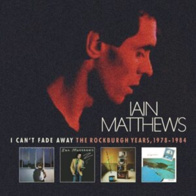 Iain Matthews - I Can't Fade Away - The Rockbu (CD)