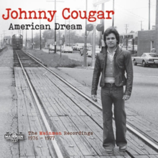 Johnny Cougar - American Dream (The Mainman Recordings 1976-1977) (CD)