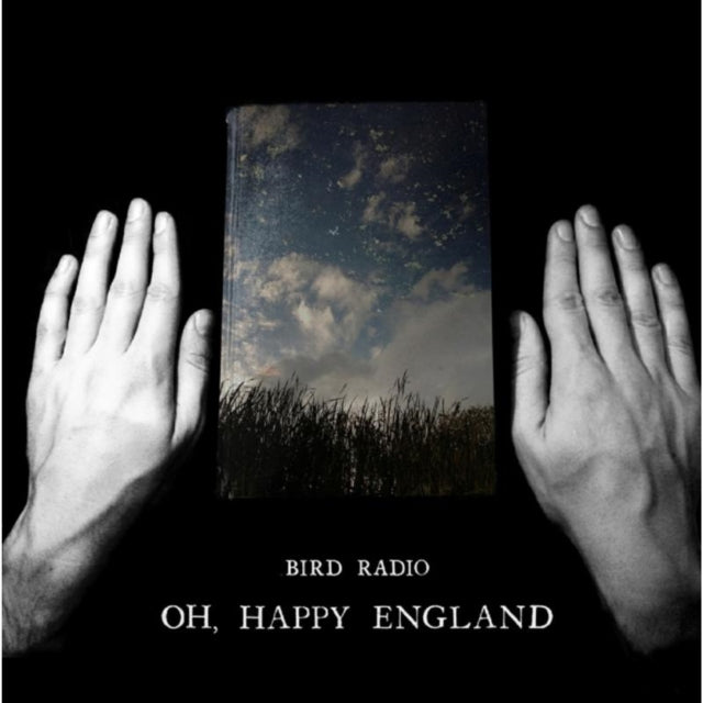 Bird Radio - Oh Happy England Special Deluxe Edition (CD)