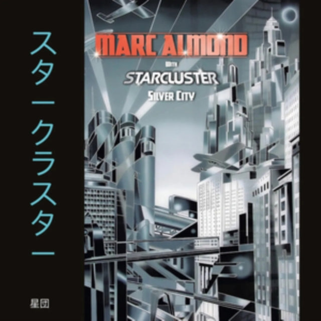 Marc Almond With Starcluster - Silver City - Expanded Edition (CD)