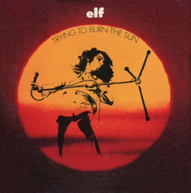 Elf (Feat. Ronnie James Dio) - Trying To Burn The Sun (CD)