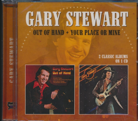 Gary Stewart - Out Of Hand/Your Place Or Mine (CD)