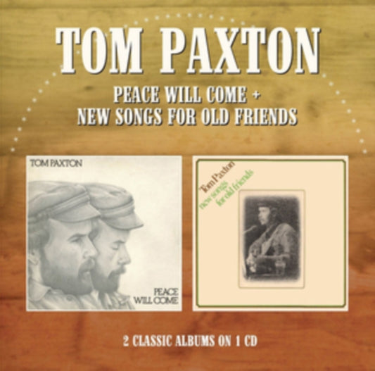 Tom Paxton - Peace Will Come / New Songs For Old Friends (CD)