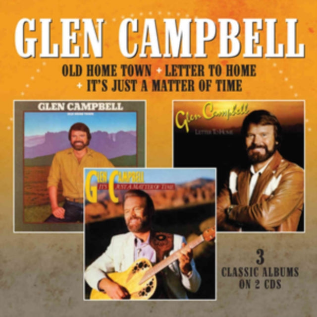 Glen Campbell - Old Home Town / Letter To Home / Its Just A Matter Of Time (CD)