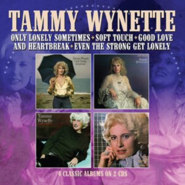 Tammy Wynette - Only Lonely Sometimes / Soft Touch / Good Love & Heartbreak / Even The Strong Get Lonely (CD)