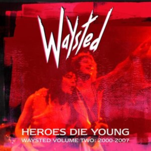Waysted - Heroes Die Young Waysted Volu (CD)