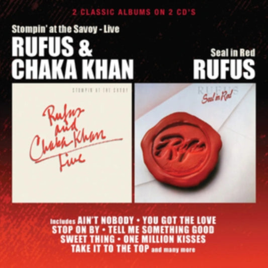 Rufus / Chaka Khan - Stompin At The Savoy / Seal In Red (CD)