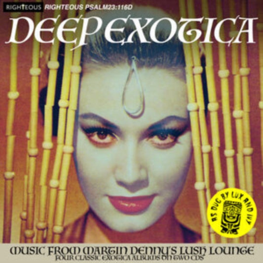 Martin Denny - Deep Exotica - Music From Martin Dennys Lush Lounge (CD)