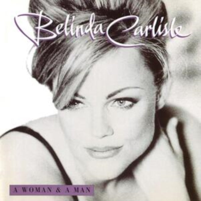 Belinda Carlisle - A Woman And A Man - 25th Anniversary (Vinyl)