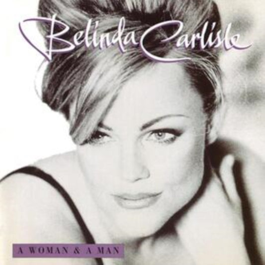 Belinda Carlisle - A Woman And A Man - 25th Anniversary (Vinyl)