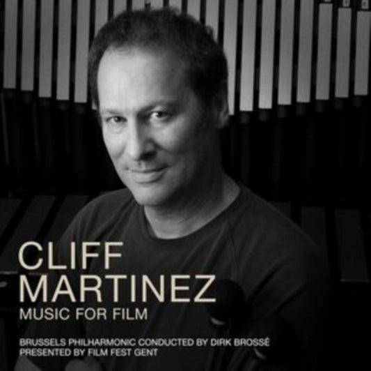 Brussels Philharmonic & Dirk Brosse - Cliff Martinez - Music For Film (CD)