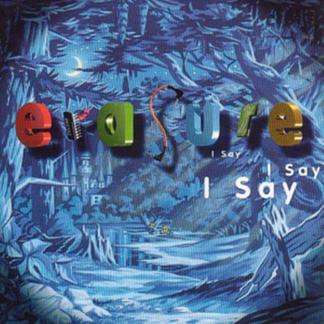 Erasure - I Say I Say I Say (Vinyl)