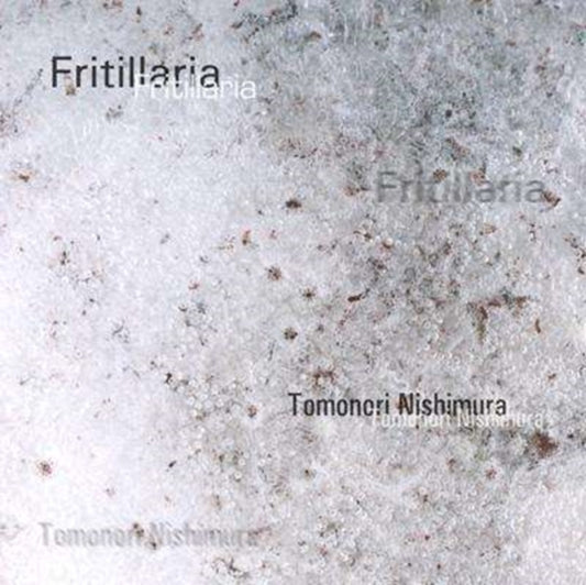 Tomonori Nishimura - Fritillaria (CD)