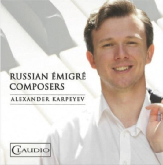 Alexander Karpeyev - Russian Emigre Composers (CD)