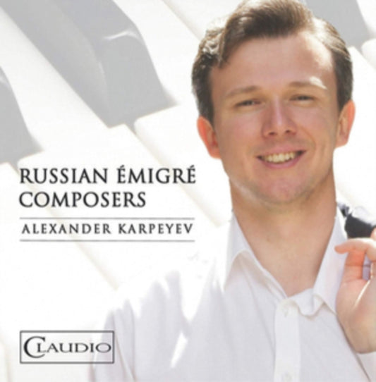 Alexander Karpeyev - Russian Emigre Composers (Blu-ray Audio)